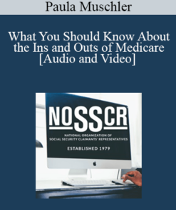 Paula Muschler - What You Should Know About the Ins and Outs of Medicare