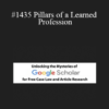 Robert Neally, Connor Brown - #1435 Pillars of a Learned Profession