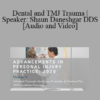 Shaun Daneshgar - Dental and TMJ Trauma | Speaker: Shaun Daneshgar DDS
