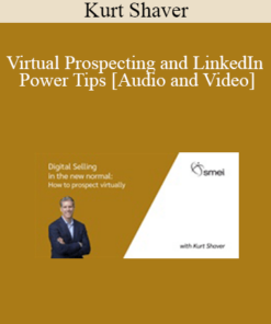 Kurt Shaver - Virtual Prospecting and LinkedIn Power Tips