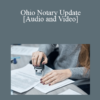 Wayne Rice, C. Allen Nichols - Ohio Notary Update