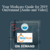 Your Medicare Guide for 2019 - OnDemand