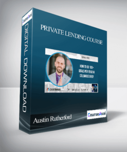 Austin Rutherford - Private Lending Course