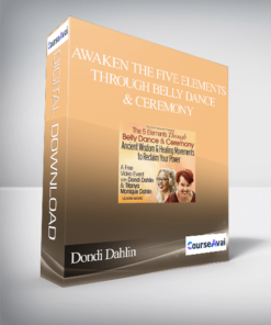 Awaken the Five Elements Through Belly Dance & Ceremony With Dondi Dahlin & Titanya Dahlin