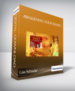 Awakening Your Shakti with Lisa Schrader