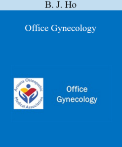 B. J. Ho - Office Gynecology