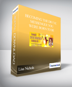 Becoming the Divine Messenger You Were Born to Be With Lisa Nichols