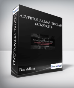 Ben Adkins – Advertorial Master Class (Advanced)