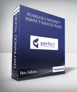 Ben Adkins – Fearless University – Perfect Squeeze Pages