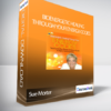 Bioenergetic Healing Through Your Energy Codes with Sue Morter