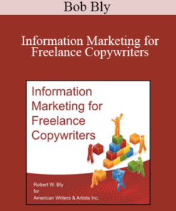 Bob Bly - Information Marketing for Freelance Copywriters