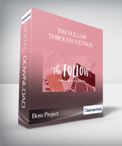 Boss Project - The Follow Through Method