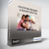 Brad P - Seminar 6 - Healthy Relationships & Healthy Lifestyles
