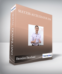 Brendon Burchard - Success Accelerator 2016