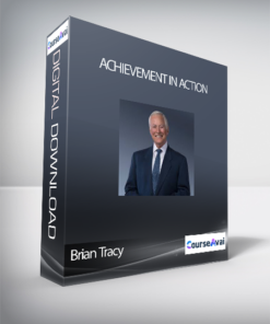 Brian Tracy - Achievement in Action