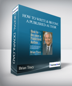 Brian Tracy – How To Write And Become A Published Author