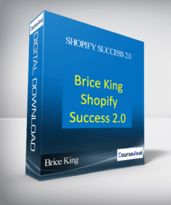 Brice King – Shopify Success 2.0
