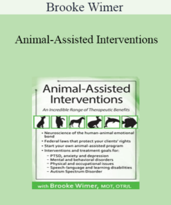 Brooke Wimer - Animal-Assisted Interventions: An Incredible Range of Therapeutic Benefits