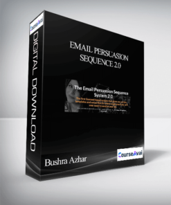 Bushra Azhar – Email Persuasion Sequence 2.0