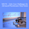CPD - MS154 – Echo Case Challenges for Advanced Practitioners Mini-Series