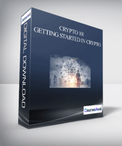 CRYPTO 101: GETTING STARTED IN CRYPTO