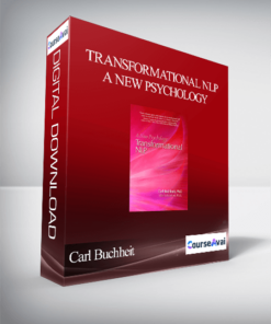 Carl Buchheit & Ellie Schamber - Transformational NLP - A New Psychology