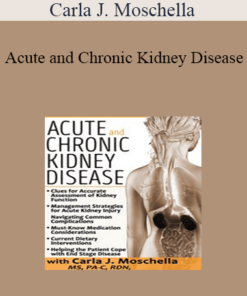 Carla J. Moschella - Acute and Chronic Kidney Disease