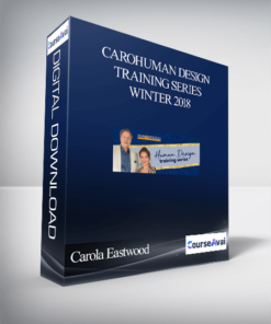 Carola Eastwood and Chetan Parkyn – Human Design Training Series – Winter 2018