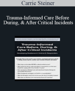 Carrie Steiner - Trauma-Informed Care Before