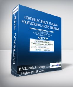 Certified Clinical Trauma Professional (CCTP) Intensive Training Course - Bessel Van der Kolk