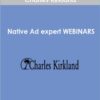 Charles Kirkland – Native Ad expert WEBINARS » Courses[GB]