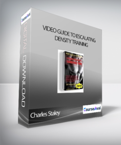 Charles Staley - Video Guide To Escalating Density Training