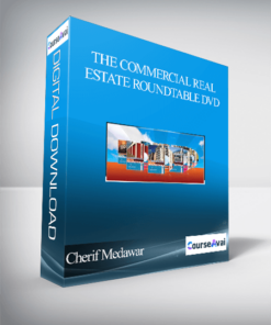 Cherif Medawar – The Commercial Real Estate Roundtable DVD