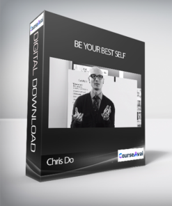 Chris Do - Be Your Best Self