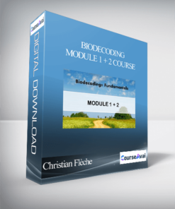 Christian Flèche - Biodecoding - Module 1 + 2 Course