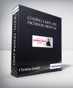 Christina Jandali – Leading a Kick Ass Facebook Group 3.0