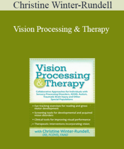 Christine Winter-Rundell - Vision Processing & Therapy: Collaborative Approaches for Individuals with Sensory Processing Disorders