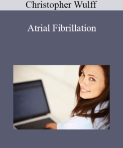 Christopher Wulff - Atrial Fibrillation