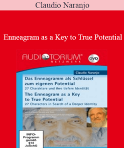 Claudio Naranjo - Enneagram as a Key to True Potential
