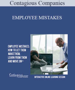 Contagious Companies - EMPLOYEE MISTAKES: HOW TO LET THEM MAKE THEM