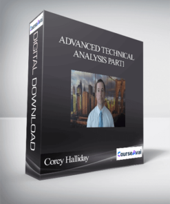 Corey Halliday - Advanced Technical Analysis PART1
