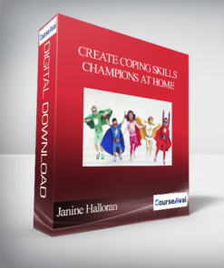 Janine Halloran - Create Coping Skills Champions at Home