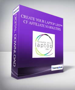 Create Your Laptop Life™ - CF Affiliate Marketers