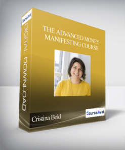 Cristina Bold - The Advanced Money Manifesting Course