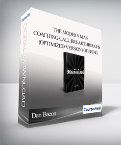 Dan Bacon - The Modern Man: Coaching Call Breakthroughs (Optimized Version)