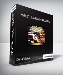 Dan Gable’s - Wrestling Essentials DVD