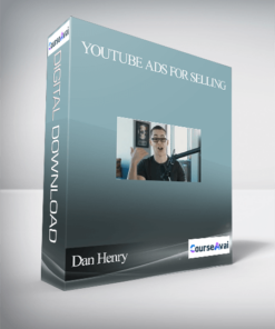 Dan Henry – YouTube Ads For Selling