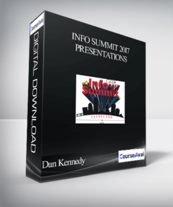 Dan Kennedy - Info Summit 2017 Presentations