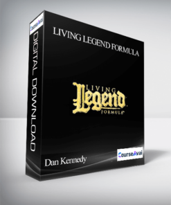 Dan Kennedy – Living Legend Formula