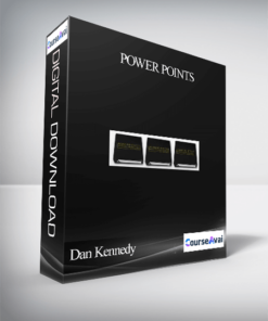 Dan Kennedy - POWER POINTS